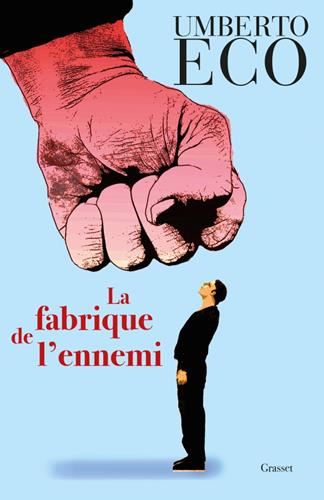 La Fabrique de l'ennemi